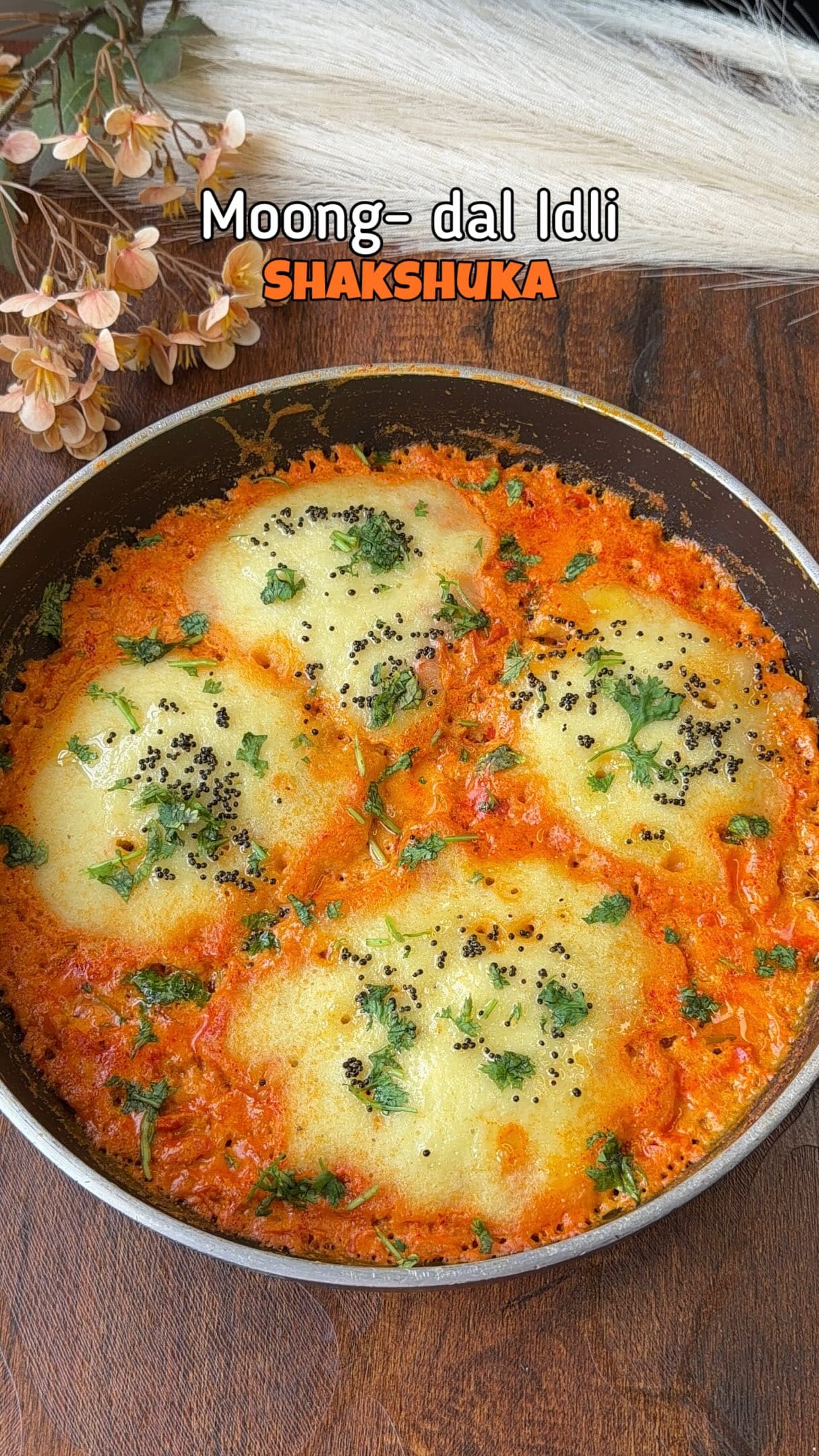 Moong Dal Idli Shakshuka