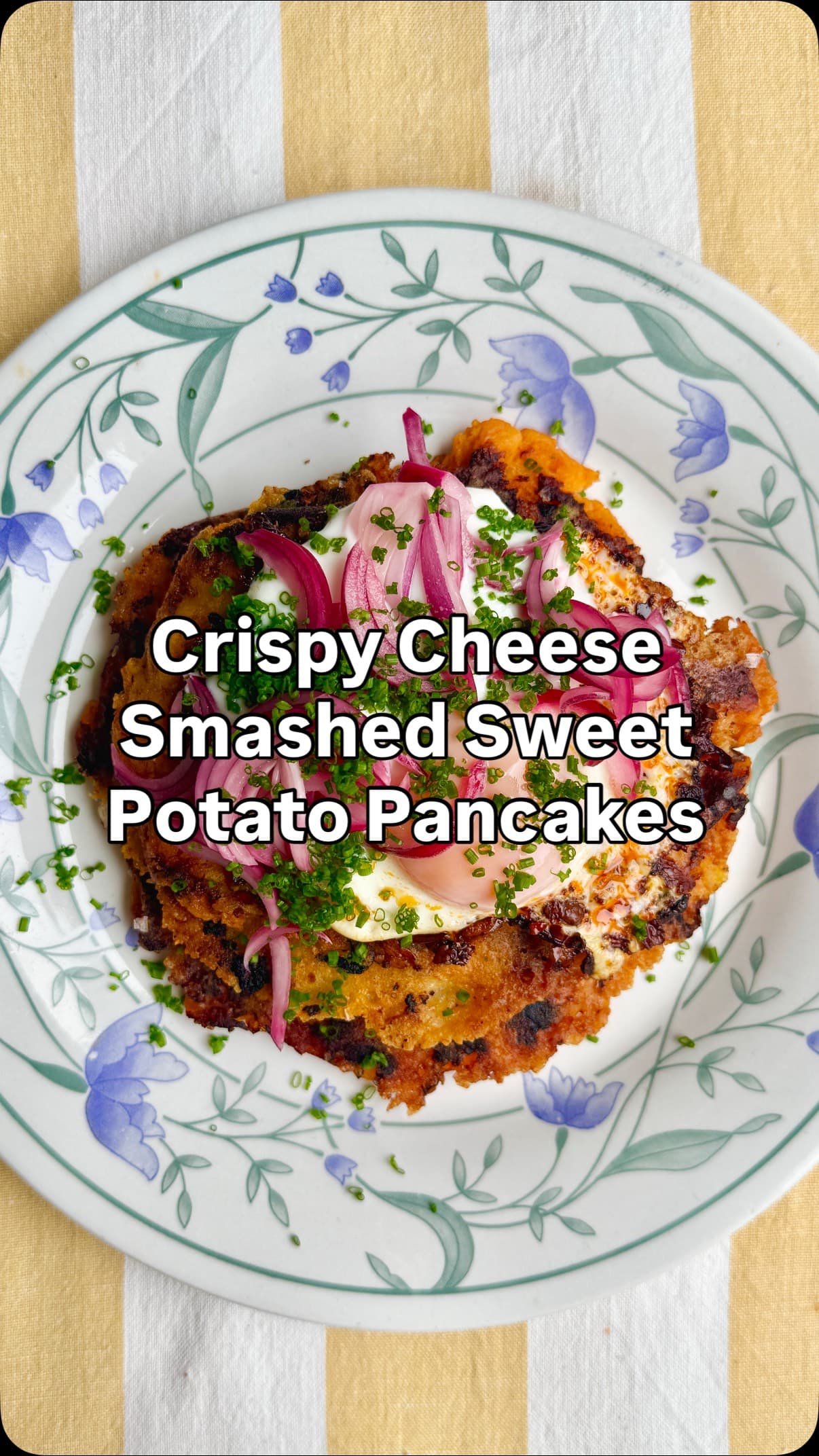 Crispy Cheese Smashed Sweet Potato Pancakes with Chili Fried Egg