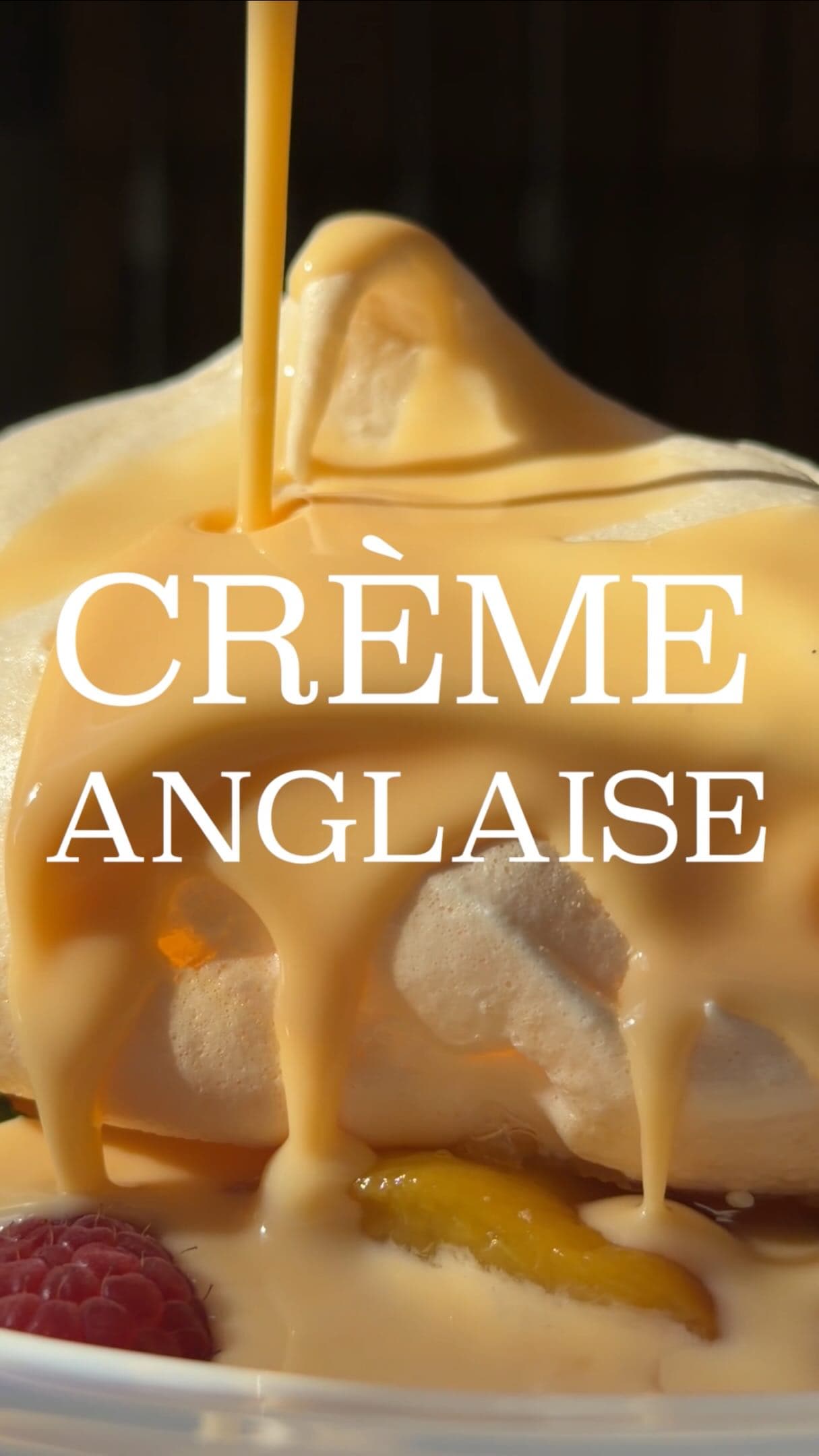 Crème Anglaise – Ultimate Summer Dessert Part 2/3