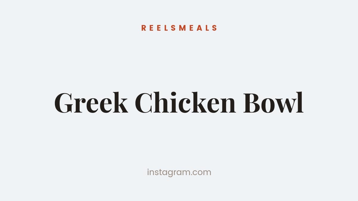 Greek Chicken Bowl
