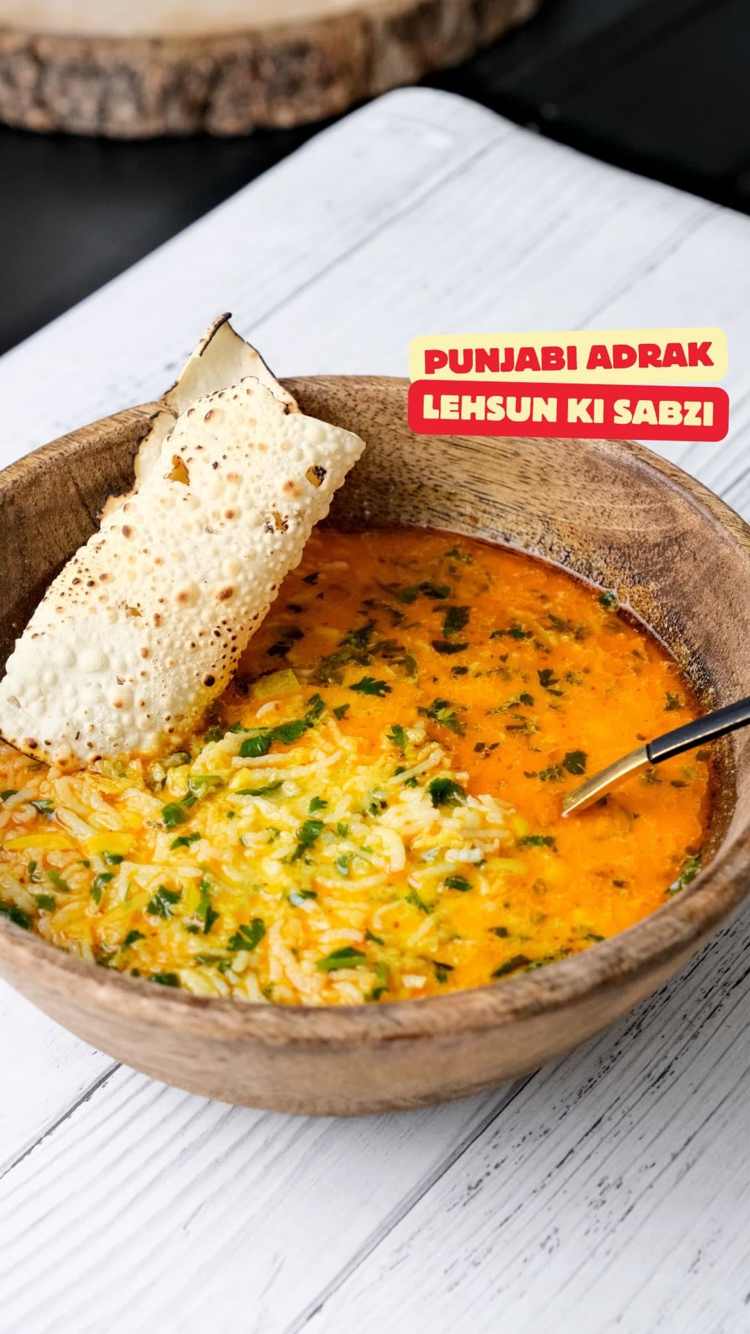 Punjabi Ginger-Garlic Soup (Adrak Lehsun Ki Sabzi)