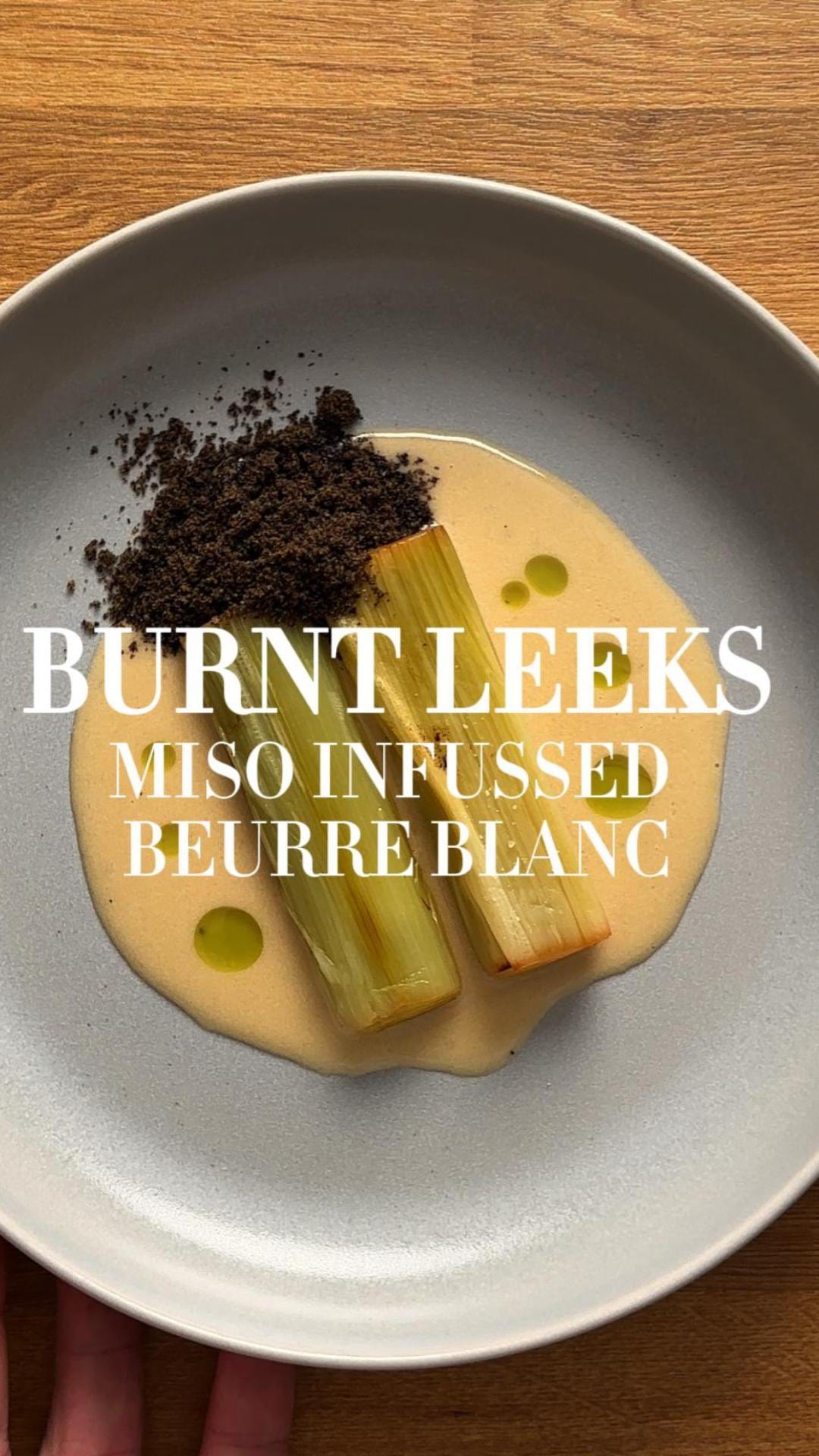 Burnt Leeks with Miso Beurre Blanc – 60-Minute Recipe
