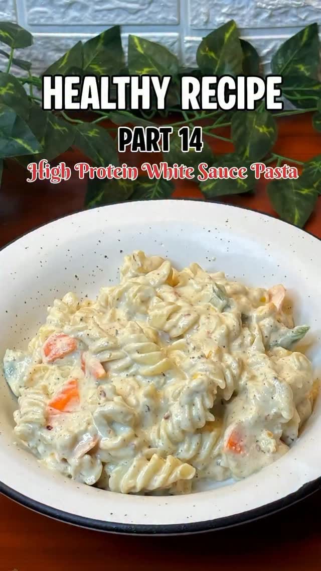 High-Protein White Sauce Pasta