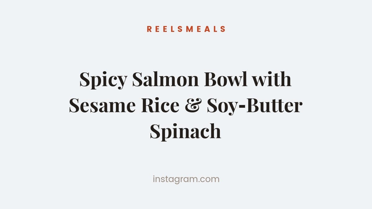 Spicy Salmon Bowl with Sesame Rice – 40-Minute Recipe