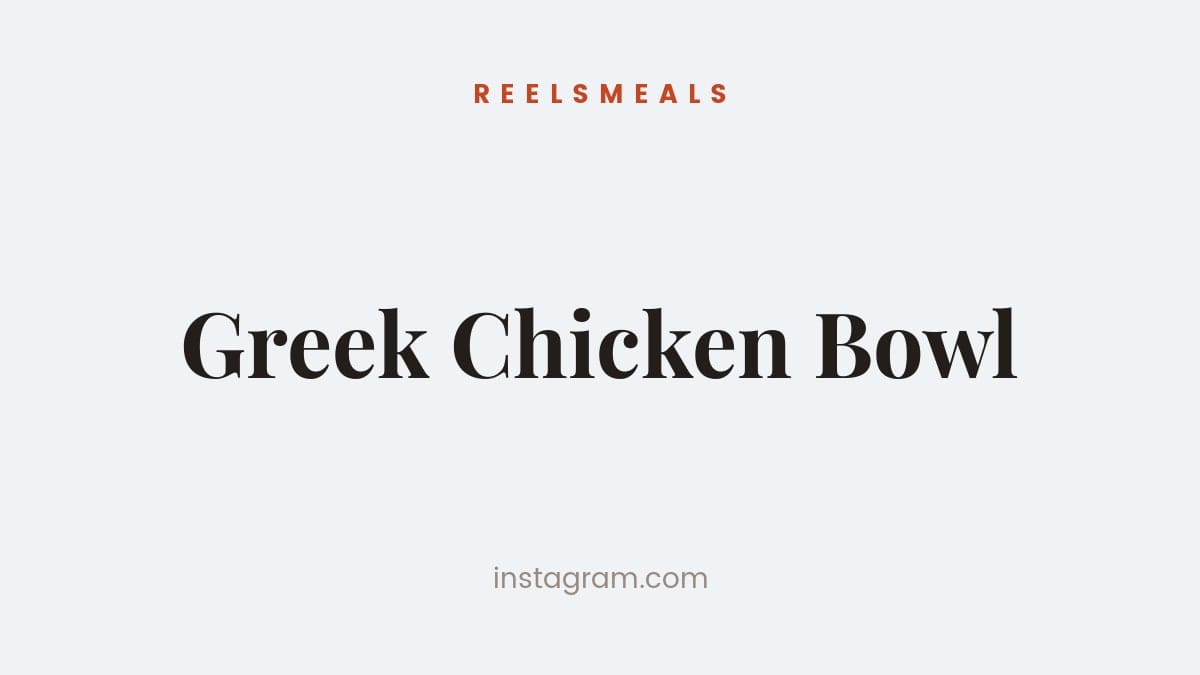 Greek Chicken Bowl Recipe