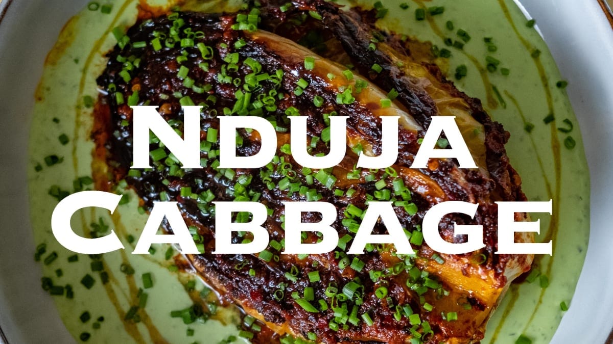 Nduja Cabbage