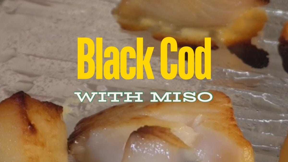 Wild Black Cod with Miso Marinade